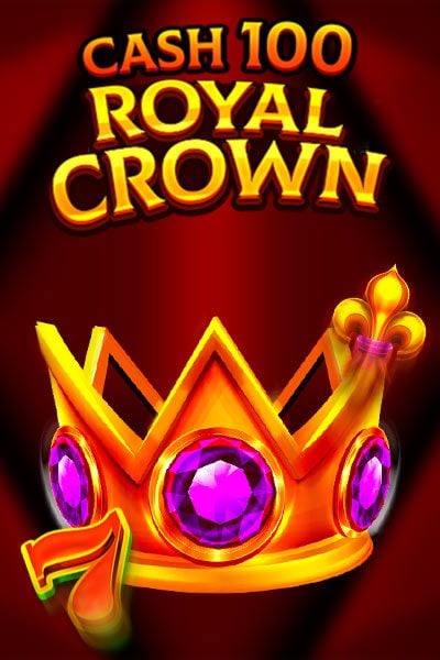 Cash 100 Royal Crown