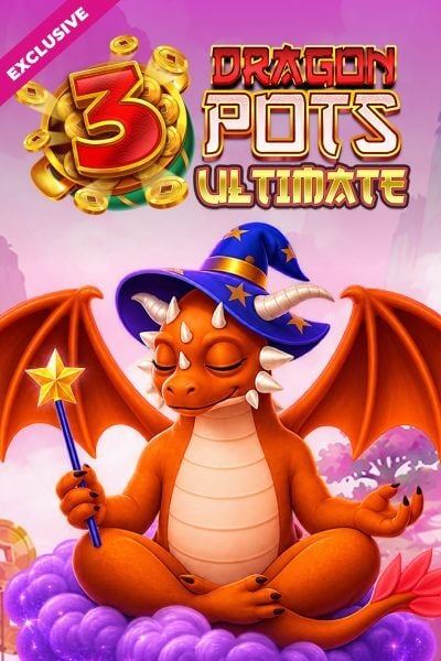 3 Dragon Pots Ultimate
