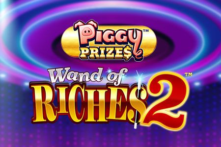 Piggy Prizes Wand of Riches Buy Bonus