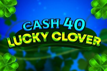 Cash 40 Lucky Clover