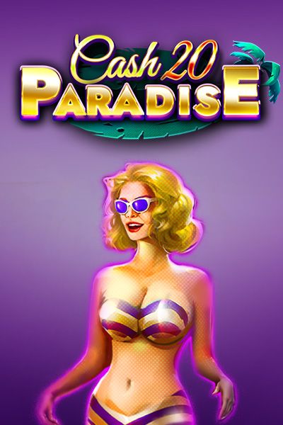 Cash 20 Paradise