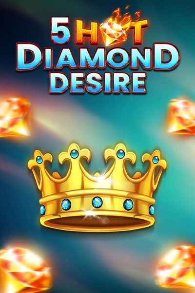 5 Hot Diamond Desire